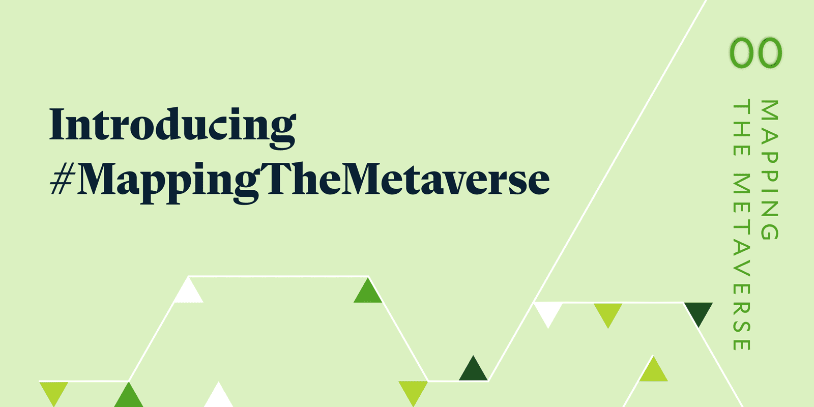 Banner reading Introducing #MappingTheMetaverse over a green geometric pattern