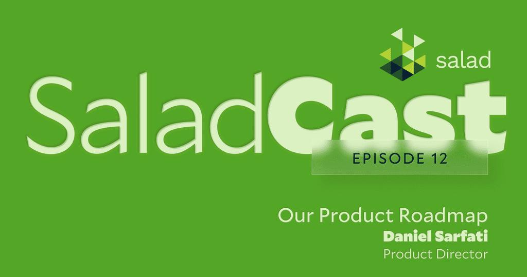 Salad Cloud Product Roadmap interview with Daniel Sarfati