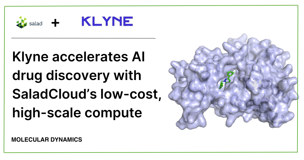 Klyne accelerates AI drug discovery with SaladCloud's low-cost, high-scale compute