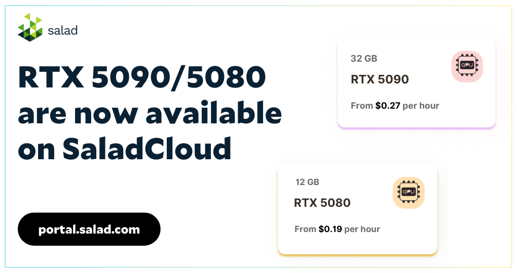 SaladCloud launches RTX 5090 GPUs with the lowest cost in the market