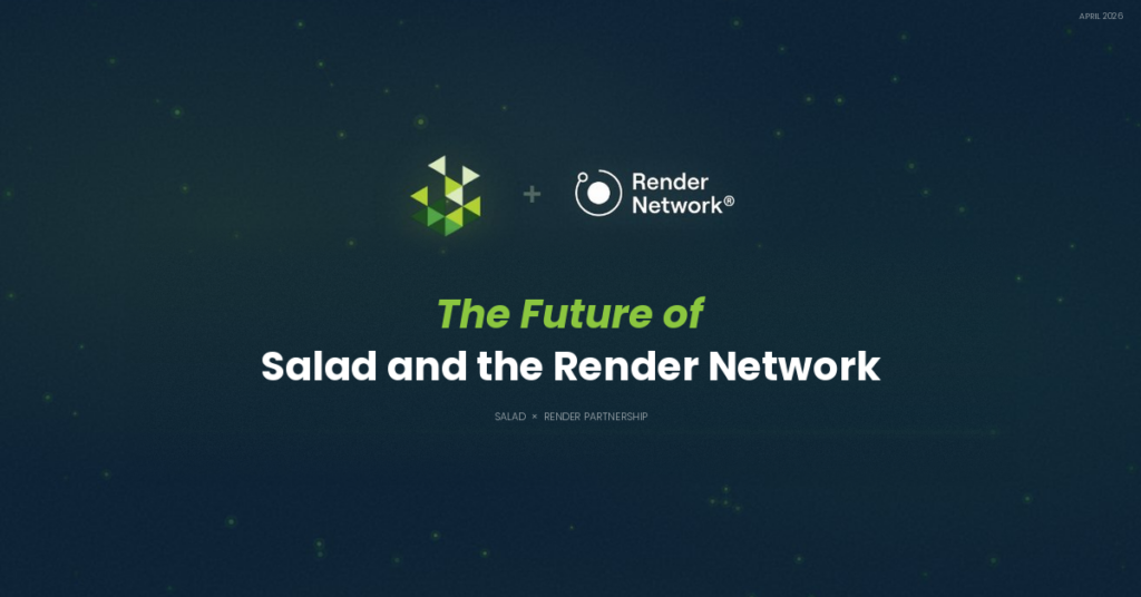 Salad will become a Render Subnet, Salad and Render Partnership